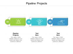 Pipeline projects ppt powerpoint presentation summary background images cpb
