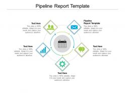 Pipeline report template ppt powerpoint presentation file graphics download cpb