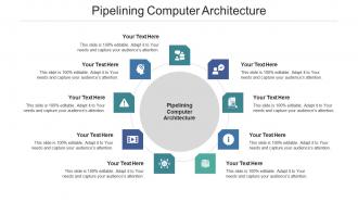 Pipelining computer architecture ppt powerpoint presentation icon shapes cpb