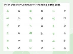 Pitch deck for community financing icons slide ppt powerpoint presentation outline layout