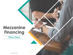 Pitch deck for mezzanine financing powerpoint presentation slides