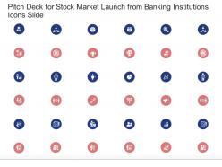 Pitch deck for stock market launch from banking institutions icons slide ppt tips
