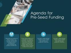 Pitch deck raise funding pre seed capital agenda for pre seed funding ppt professional