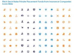 Pitch deck raise private placement funds from insurance companies icons slide ppt mockup
