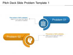 Pitch deck slide problem template 1 presentation images