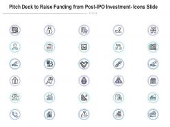 Pitch Deck To Raise Funding From Post IPO Investment Icons Slide Ppt Slides