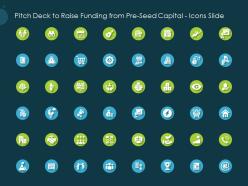 Pitch deck to raise funding from pre seed capital icons slide ppt images