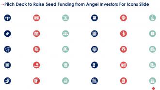 Pitch deck to raise seed funding from angel investors for icons slide ppt background