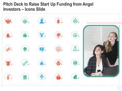 Pitch deck to raise start up funding from angel investors icons slide ppt professional