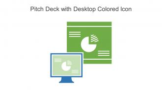 Pitch Deck With Desktop Colored Icon Powerpoint Pptx Png And Editable Eps Format