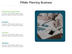 Pitfalls planning business ppt powerpoint presentation slides visuals cpb