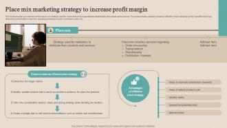 Place Mix Marketing Strategy To Increase Profit Margin Optimizing Functional Level Strategy SS V