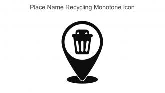 Place Name Recycling Monotone Icon In Powerpoint Pptx Png And Editable Eps Format