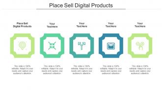 Place sell digital products ppt powerpoint presentation ideas show cpb