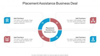 Placement Assistance Business Deal In Powerpoint And Google Slides Cpb
