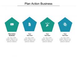 Plan action business ppt powerpoint presentation show master slide cpb