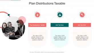 Plan Distributions Taxable In Powerpoint And Google Slides Cpb