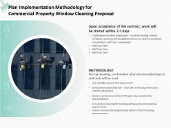 Plan Implementation Methodology For Commercial Property Window Cleaning Proposal Ppt Slides