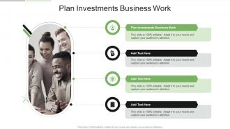 Plan Investments Business Work In Powerpoint And Google Slides Cpb