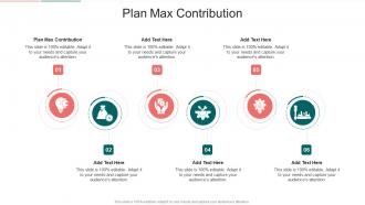 Plan Max Contribution In Powerpoint And Google Slides Cpb
