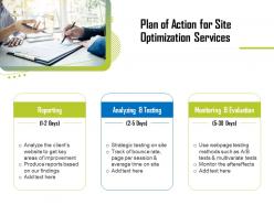Plan Of Action For Site Optimization Services Ppt Template