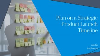 Plan On A Strategic Product Launch Timeline PPT Presentation AT