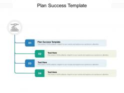 Plan success template ppt powerpoint presentation summary objects cpb