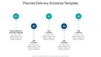 Planned Delivery Schedule Template In Powerpoint And Google Slides Cpb