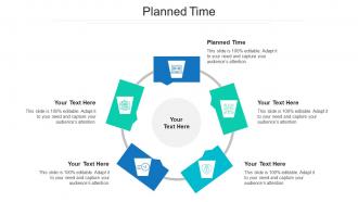 Planned time ppt powerpoint presentation outline visuals cpb