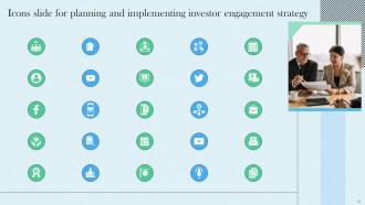 Planning And Implementing Investor Engagement Strategy Complete Deck Attractive Good