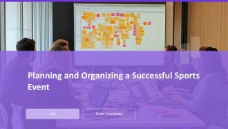 Planning And Organizing A Successful Sports Event PPT Summary AT