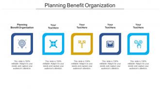 Planning benefit organization ppt powerpoint presentation summary cpb
