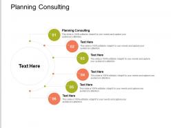 Planning consulting ppt powerpoint presentation file design templates cpb