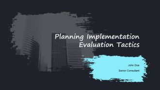 Planning Implementation Evaluation Tactics PPT Outline AT