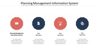 Planning management information system ppt powerpoint presentation outline cpb