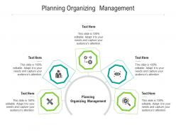 Planning organizing management ppt powerpoint presentation inspiration slides cpb