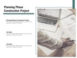 Planning phase construction project ppt powerpoint presentation model deck cpb