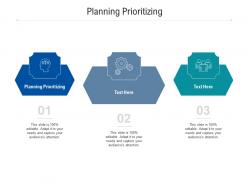 Planning prioritizing ppt powerpoint presentation icon background cpb