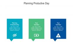 Planning productive day ppt powerpoint presentation styles images cpb