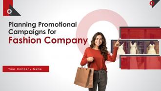 Planning Promotional Campaigns For Fashion Company Powerpoint Presentation Slides Strategy CD V
