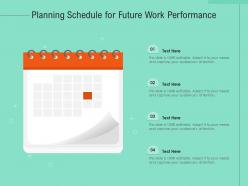 Planning Schedule For Future Work Performance