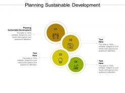 Planning sustainable development ppt powerpoint presentation layouts slideshow cpb
