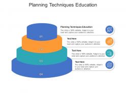 Planning techniques education ppt powerpoint presentation inspiration information cpb
