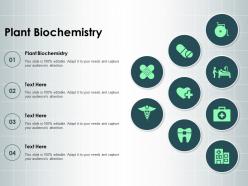 Plant biochemistry ppt powerpoint presentation show templates