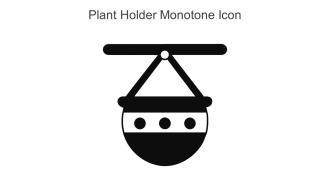Plant Holder Monotone Icon In Powerpoint Pptx Png And Editable Eps Format