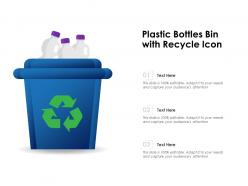 Plastic bottles bin with recycle icon