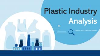 Plastic Industry Analysis Powerpoint Ppt Template Bundles