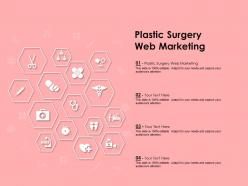Plastic surgery web marketing ppt powerpoint presentation professional examples