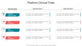 Platform Clinical Trials In Powerpoint And Google Slides Cpb