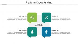 Platform Crowdfunding Ppt Powerpoint Presentation Show Example Topics Cpb